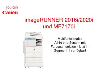 imageRUNNER 2016i/2020i und MF7170i
