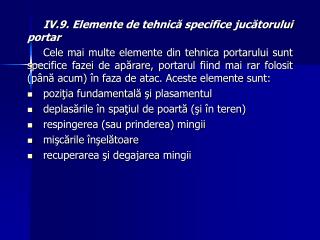 IV.9. Elemente de tehnică specifice jucătorului portar