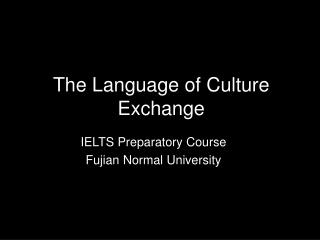 The Language of Culture Exchange