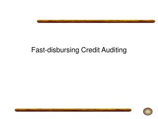 Fast-disbursing Credit Auditing