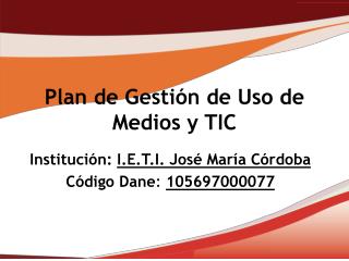 Plan de Gestión de Uso de Medios y TIC