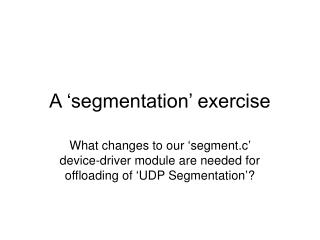 A ‘segmentation’ exercise