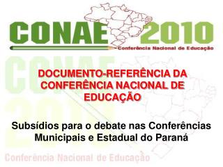Subsídios para o debate nas Conferências Municipais e Estadual do Paraná