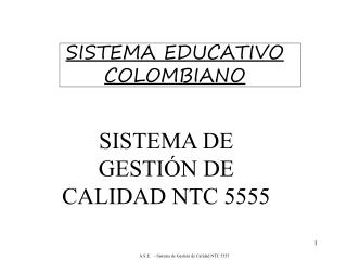 SISTEMA EDUCATIVO COLOMBIANO