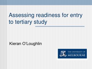 Assessing readiness for entry to tertiary study