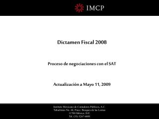 Instituto Mexicano de Contadores Públicos, A.C. Tabachines No. 44, Fracc. Bosques de las Lomas