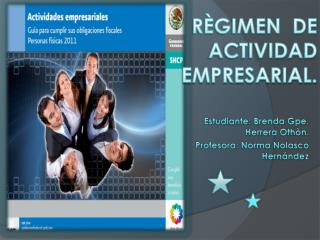 RÈGIMEN DE ACTIVIDAD EMPRESARIAL.