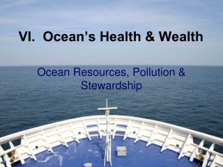 VI. Ocean’s Health &amp; Wealth