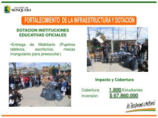 FORTALECIMIENTO DE LA INFRAESTRUCTURA Y DOTACION