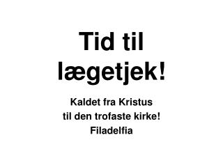 Tid til lægetjek!