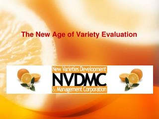 The New Age of Variety Evaluation
