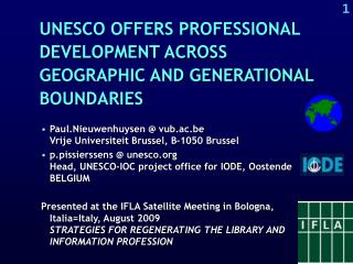 UNESCO OFFERS PROFESSIONAL DEVELOPMENT ACROSS GEOGRAPHIC AND GENERATIONAL BOUNDARIES