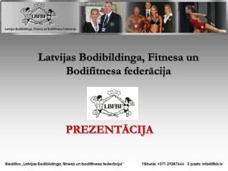 Latvijas Bodibildinga, Fitnesa un Bodifitnesa federācija