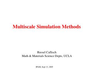 Multiscale Simulation Methods