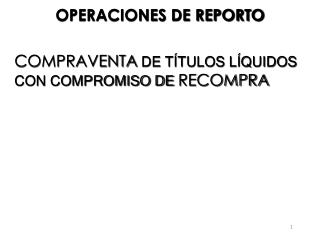 OPERACIONES DE REPORTO