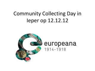 Community Collecting Day in Ieper op 12.12.12