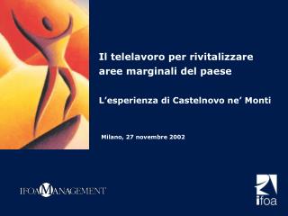 Il telelavoro per rivitalizzare aree marginali del paese L’esperienza di Castelnovo ne’ Monti