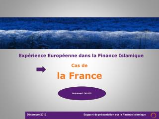 Expérience Européenne dans la Finance Islamique