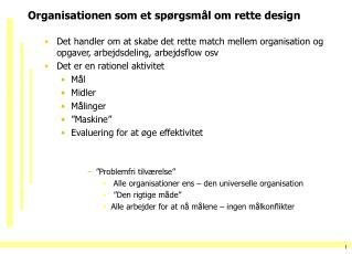 Organisationen som et spørgsmål om rette design