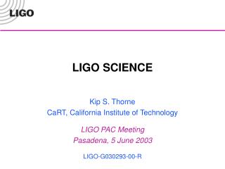 LIGO SCIENCE