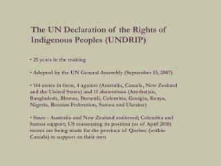 25 years in the making Adopted by the UN General Assembly (September 13, 2007)