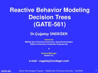 Reactive Behavior Modeling Decision Trees (GATE-561)