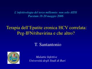 Terapia dell’Epatite cronica HCV correlata: Peg-IFN/ribavirina e che altro?