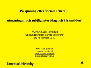 På spaning efter socialt arbete – utmaningar och möjligheter idag och i framtiden