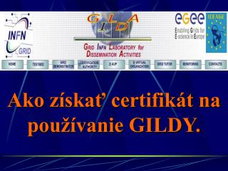 Ako získať certifikát na používanie GILDY.