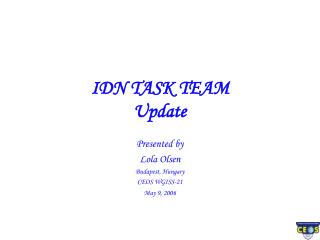 IDN TASK TEAM Update