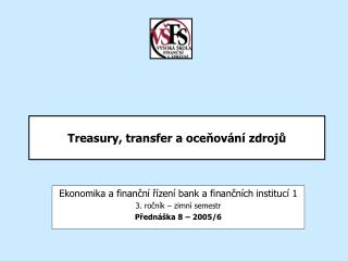 Treasury, transfer a oceňování zdrojů