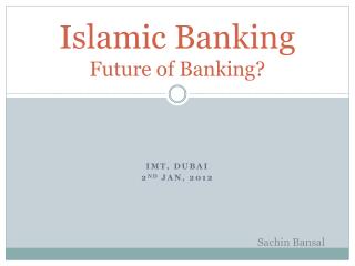 Islamic Banking Future of Banking?