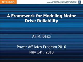 A Framework for Modeling Motor Drive Reliability