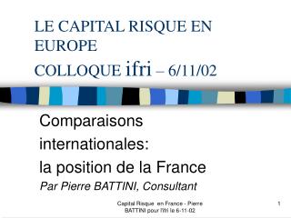 LE CAPITAL RISQUE EN EUROPE COLLOQUE ifri – 6/11/02