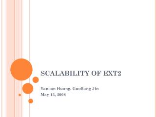 SCALABILITY OF EXT2