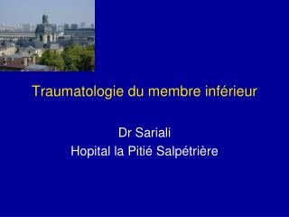 Traumatologie du membre inférieur