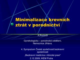 Minimalizace krevních ztrát v porodnictví