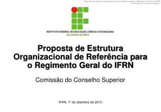 Proposta de Estrutura Organizacional de Referência para o Regimento Geral do IFRN