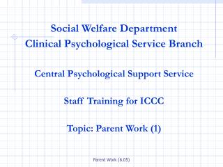 Social Welfare Department Clinical Psychological Service Branch