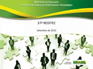 37ª REDITEC Setembro de 2013