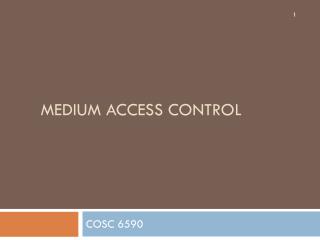 Medium access control