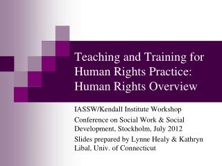 Teaching and Training for Human Rights Practice: Human Rights Overview