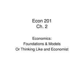 Econ 201 Ch. 2