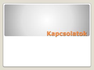 Kapcsolatok