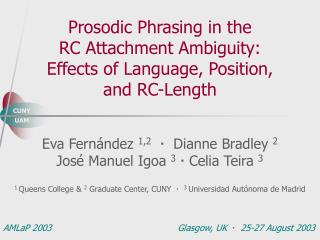 Prosodic Phrasing in the RC Attachment Ambiguity: Effects of Language, Position, and RC-Length