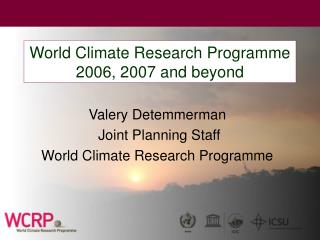 World Climate Research Programme 2006, 2007 and beyond