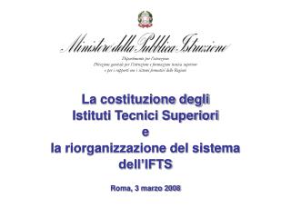 La costituzione degli Istituti Tecnici Superiori e la riorganizzazione del sistema dell’IFTS