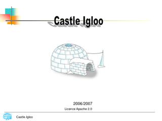 Castle Igloo