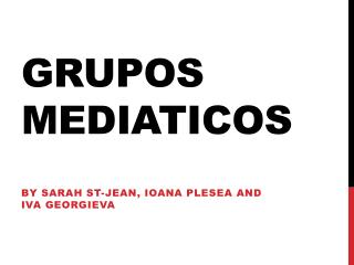 Grupos Mediaticos