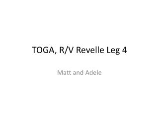 TOGA, R/V Revelle Leg 4